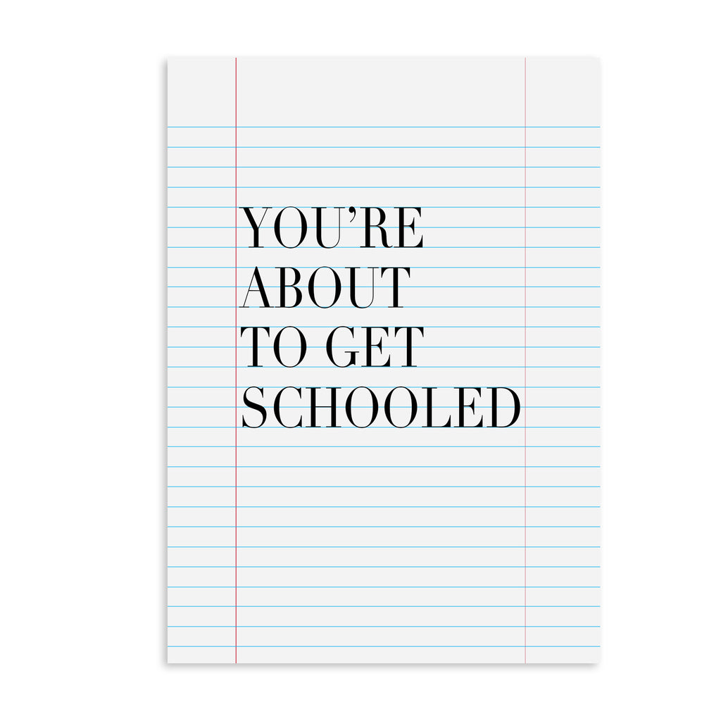 Schooled